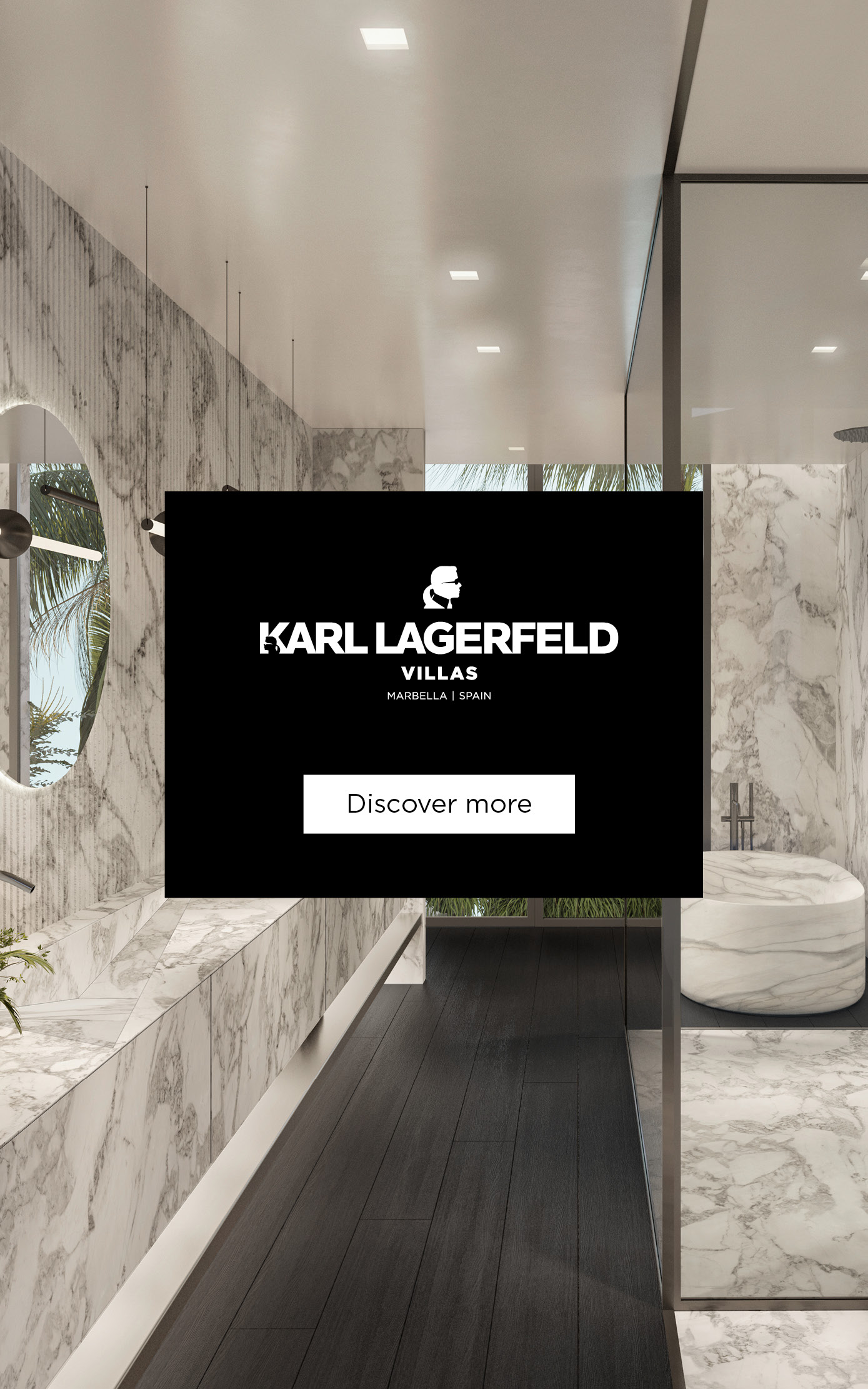 Five exclusive homes, perfectly integrated into the lush nature of Marbella’s Golden Mile. KARL LAGERFELD VILLAS stems from Karl’s passion for architecture, interior design and constantly pushing the envelope of innovation. The lifestyle-oriented environment harmoniously incorporates the local landscape through elevated architecture and a focus on sustainability.